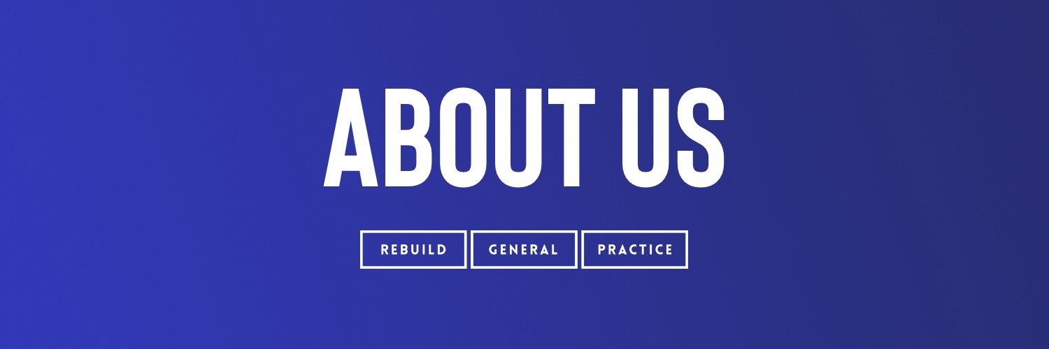 About Us | Rebuild General Practice